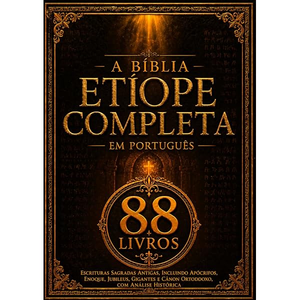 A Bíblia Etíope Completa em Português: Edição Anotada: Todos os 88